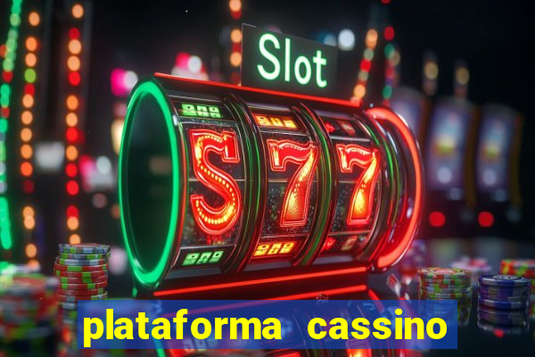 plataforma cassino que paga no cadastro